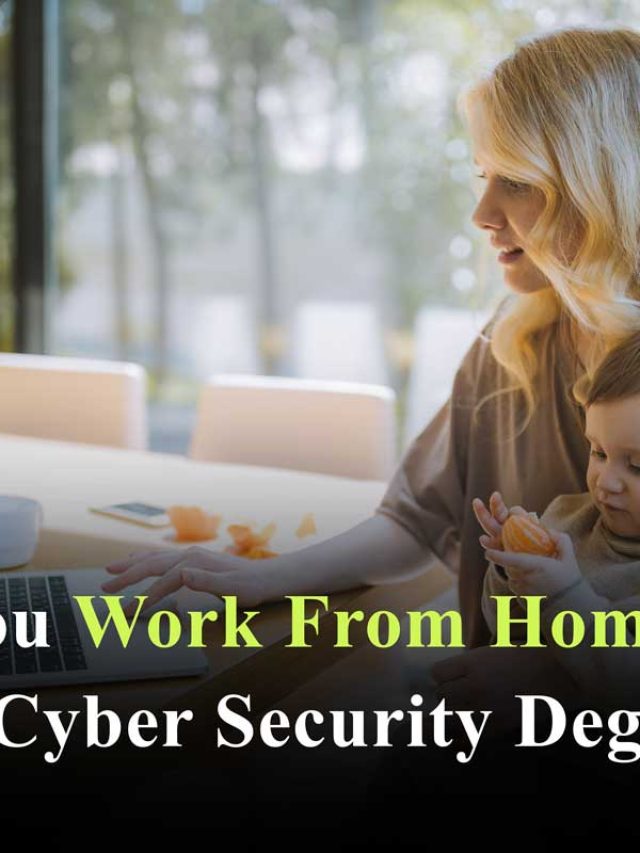Work from Home in Cybersecurity